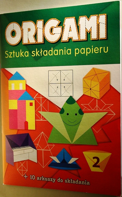Origami.Sztuka składania papieru + 10 arkuszy do część 2