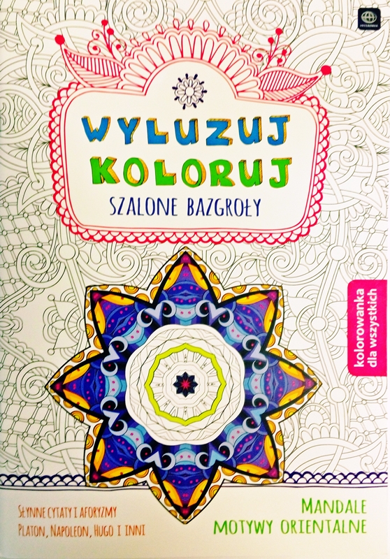 Interdruk Schauer Koloruj.Szalone kritzelt. Coloring für jedermann. Mandalas, orientalische Motive