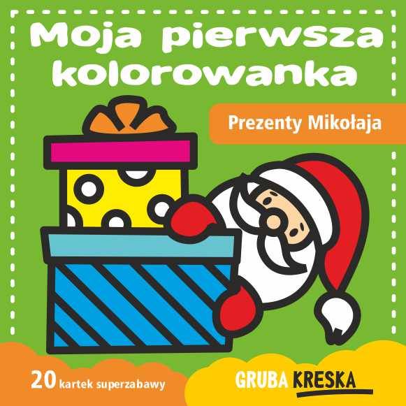 Moja pierwsza kolorowanka Prezenty Mikołaja Wydawnictwo MD