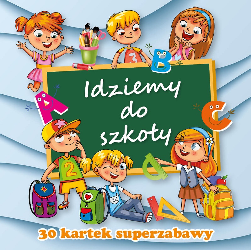 Idziemy do szkoły. Kolorowanka. Wydawnictwo MD